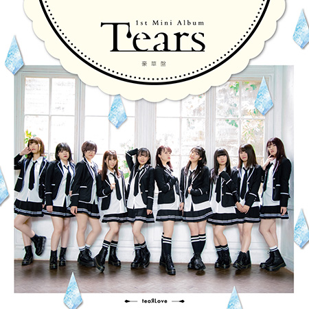teaRLove 1st mini Album「Tears」